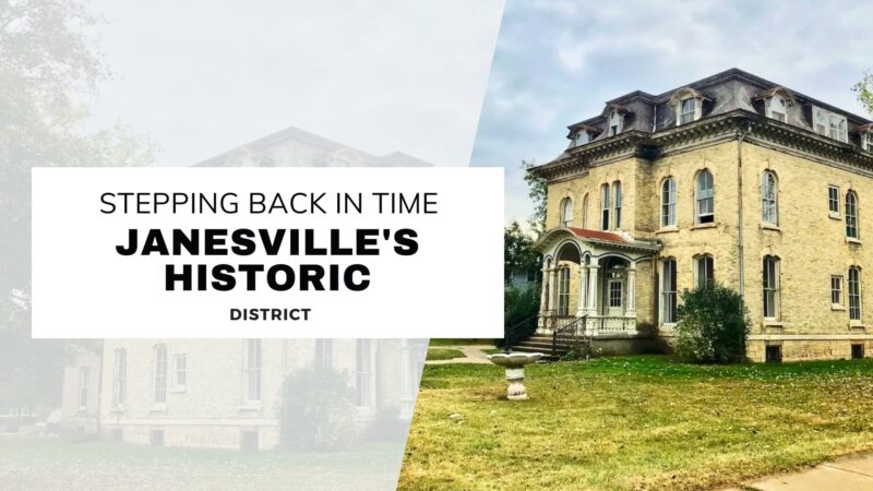 The Charm of Janesville's Historic District
